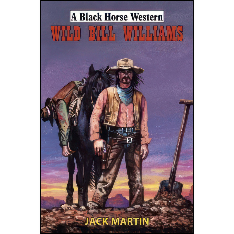کتاب Wild Bill Williams اثر Jack Martin انتشارات Robert Hale & Company