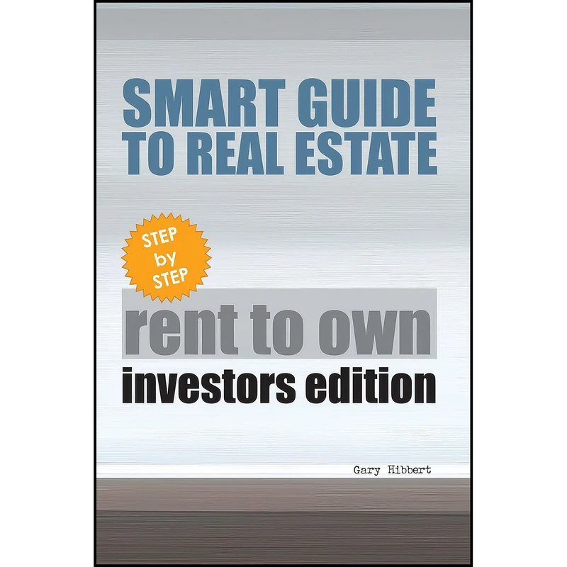 کتاب Smart Guide To Real Estate اثر Gary Hibbert انتشارات SHC Publication