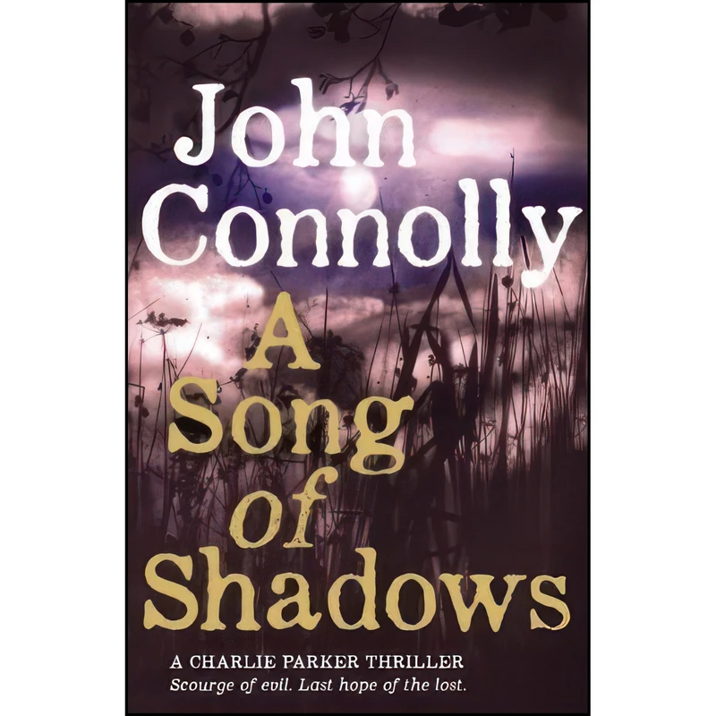 کتاب A Song of Shadows اثر John Connolly انتشارات Hodder & Stoughton