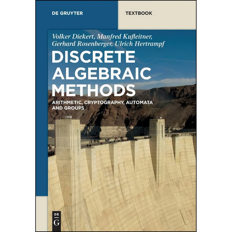 کتاب Discrete Algebraic Methods اثر Volker Diekert انتشارات De Gruyter