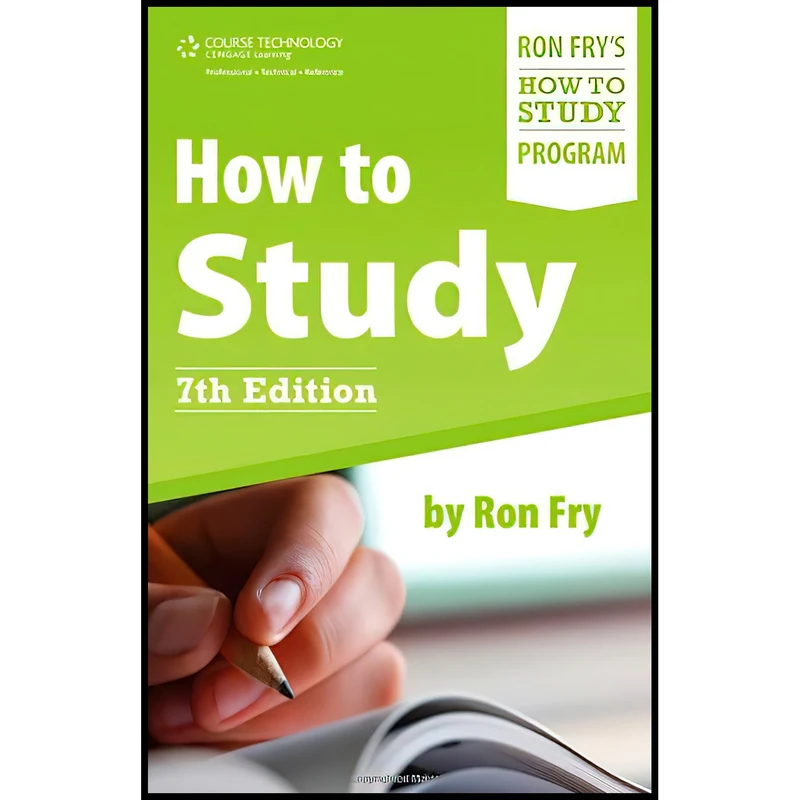 کتاب How to Study اثر Ronald W. Fry and Ron Fry انتشارات Cengage Learning PTR