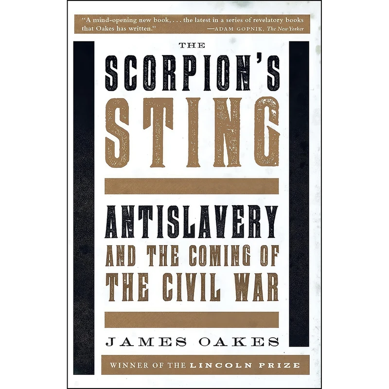 کتاب The Scorpion's Sting اثر James Oakes انتشارات W. W. Norton Company