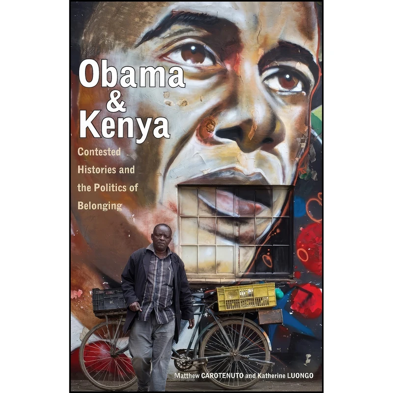 کتاب Obama and Kenya اثر جمعي از نويسندگان انتشارات Ohio University Press