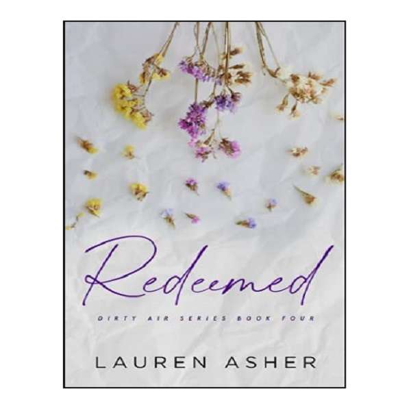 کتاب REDEEMED اثر Lauren Asher انتشارات Lauren Asher کتاب REDEEMED اثر Lauren Asher انتشارات Lauren Asher
