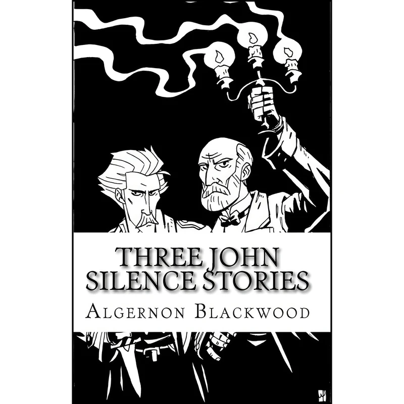 کتاب Three John Silence Stories اثر Algernon Blackwood انتشارات تازه ها