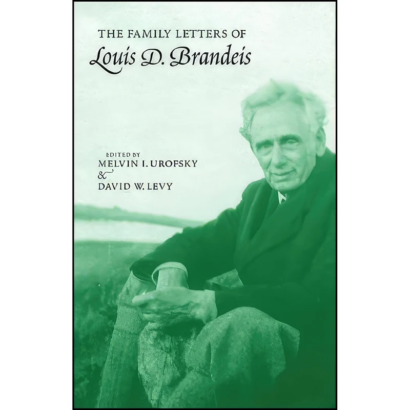کتاب The Family Letters of Louis D. Brandeis اثر Louis D. Brandeis and David W. Levy انتشارات Univ of Oklahoma Pr
