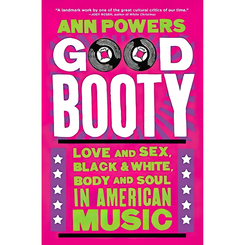 کتاب Good Booty اثر Ann Powers انتشارات Dey Street Books