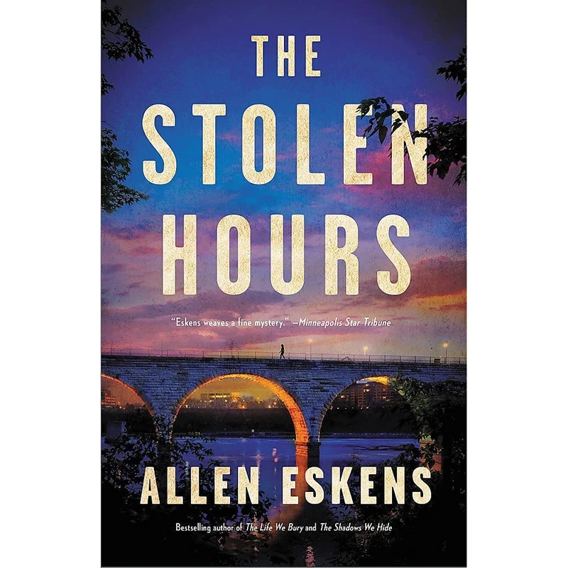 کتاب The Stolen Hours اثر Allen Eskens انتشارات Mulholland Books