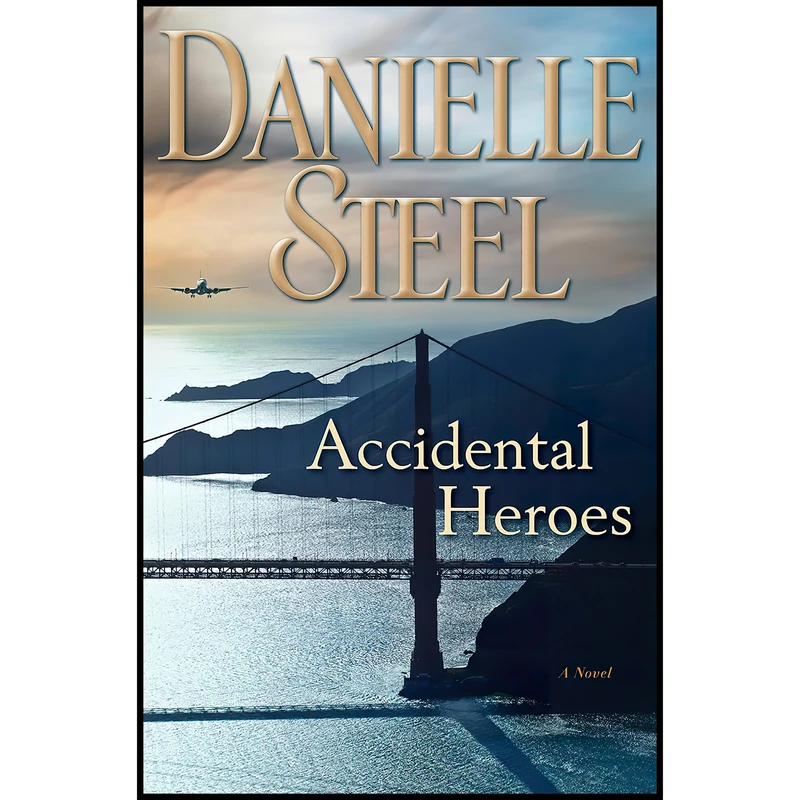 کتاب Accidental Heroes اثر Danielle Steel انتشارات Delacorte Press
