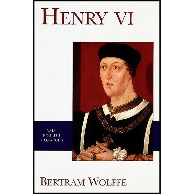 کتاب Henry VI  اثر جمعي از نويسندگان انتشارات Yale University Press