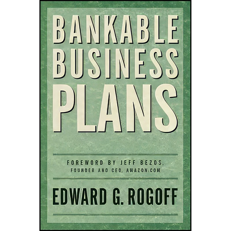 کتاب Bankable Business Plans اثر Edward G. Rogoff انتشارات Texere