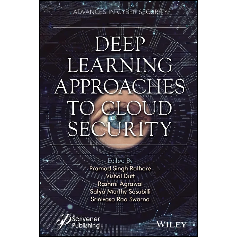 کتاب Deep Learning Approaches to Cloud Security  اثر جمعي از نويسندگان انتشارات تازه ها