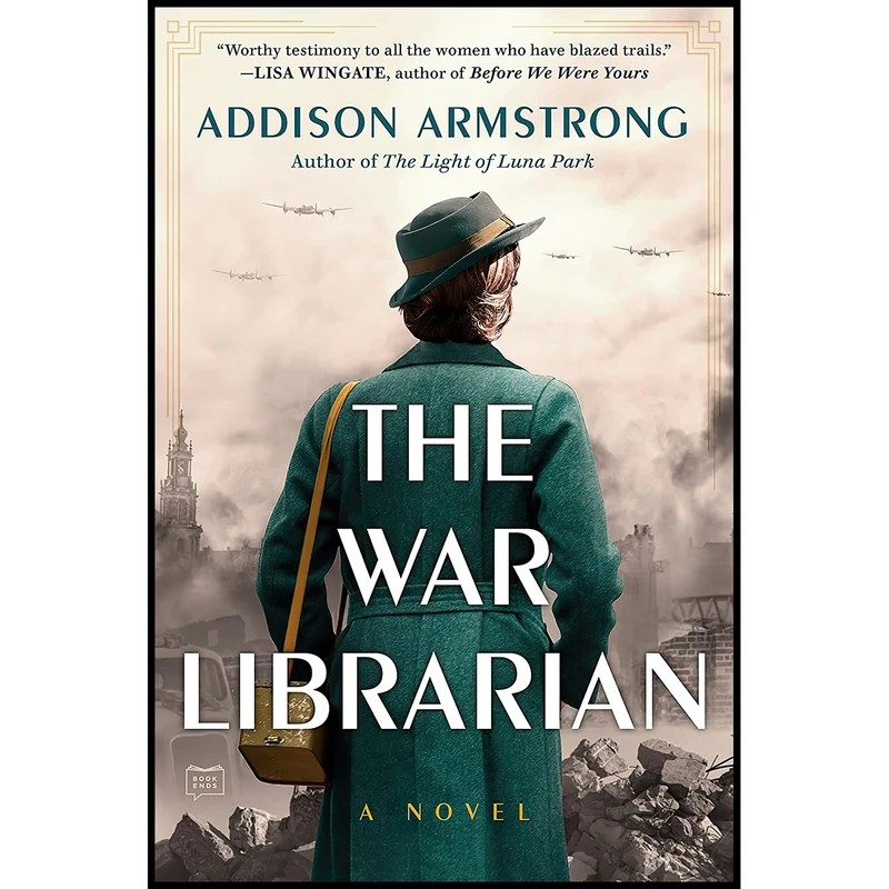 کتاب The War Librarian اثر Addison Armstrong انتشارات G.P. Putnams Sons