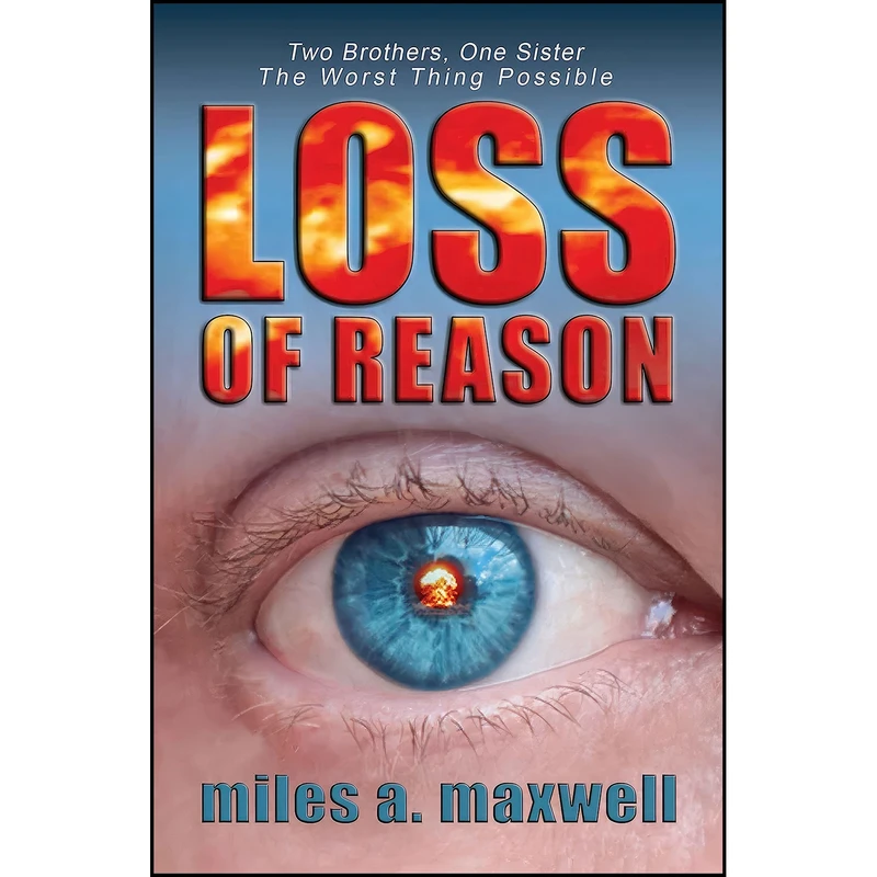 کتاب Loss Of Reason  اثر Miles A. Maxwell انتشارات B B Broadington LLC