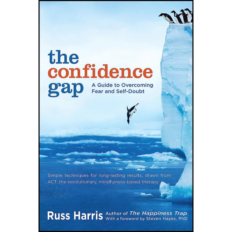 کتاب The Confidence Gap اثر Russ Harris and Steven Hayes PhD انتشارات Trumpeter