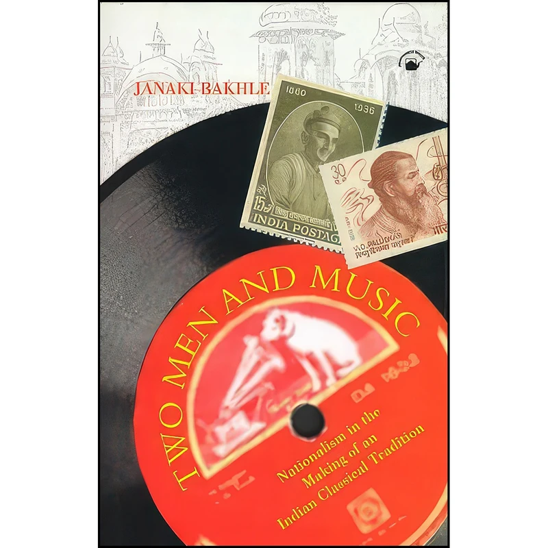 کتاب Two Men And Music اثر Janaki Bakhle انتشارات Permanent Black