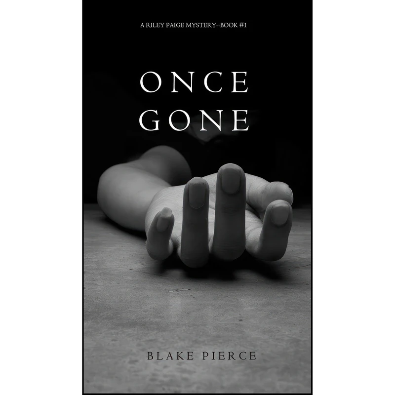 کتاب Once Gone اثر Blake Pierce انتشارات Blake Pierce