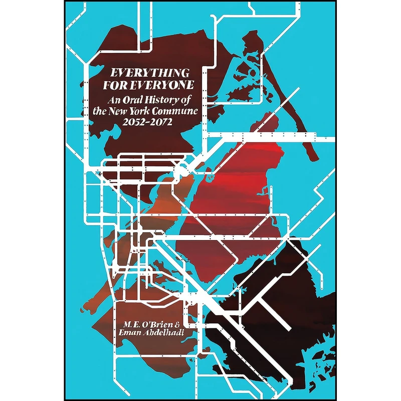 کتاب Everything for Everyone اثر M. E. OBrien and Eman Abdelhadi انتشارات Common Notions
