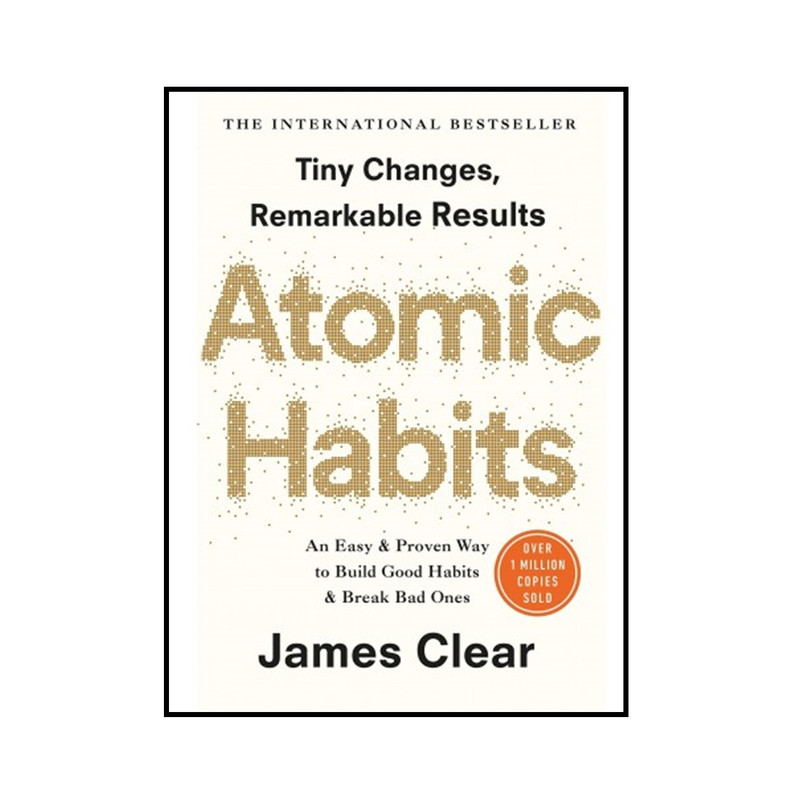 کتاب Atomic Habits اثر James Clear انتشارات پنگوئین کتاب Atomic Habits اثر James Clear انتشارات پنگوئین