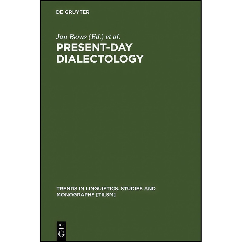 کتاب Present-Day Dialectology اثر Jan Berns and Jaap van Marle انتشارات De Gruyter Mouton