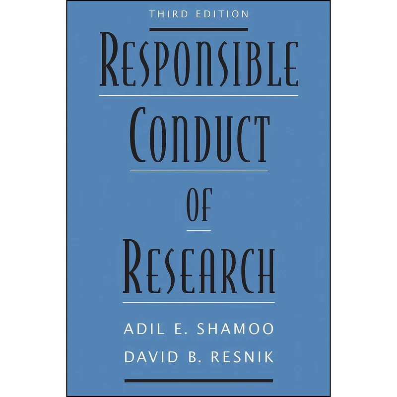 کتاب Responsible Conduct of Research اثر Adil E. Shamoo and David B. Resnik انتشارات Oxford University Press