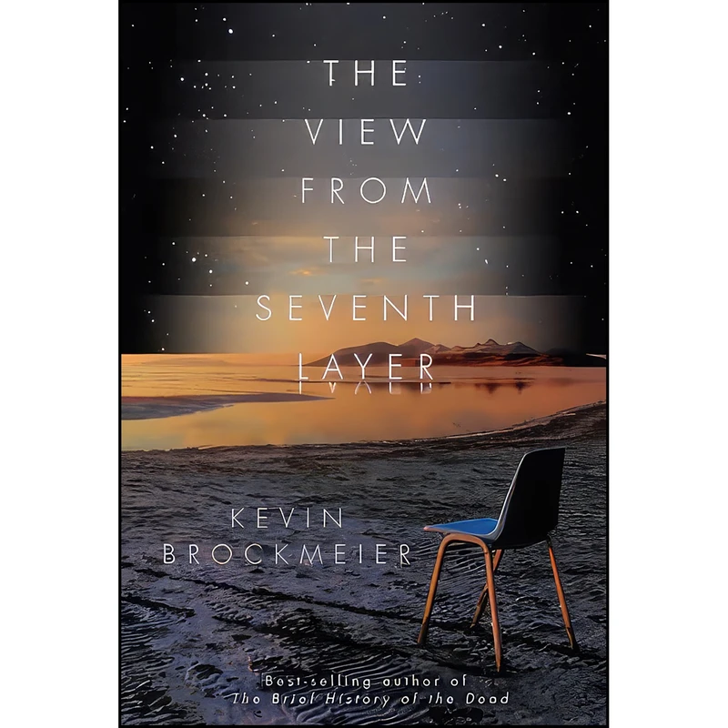 کتاب The View from the Seventh Layer اثر Kevin Brockmeier انتشارات Pantheon