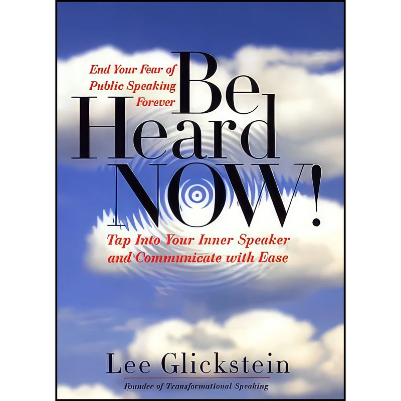 کتاب Be Heard Now! اثر Lee Glickstein انتشارات Broadway