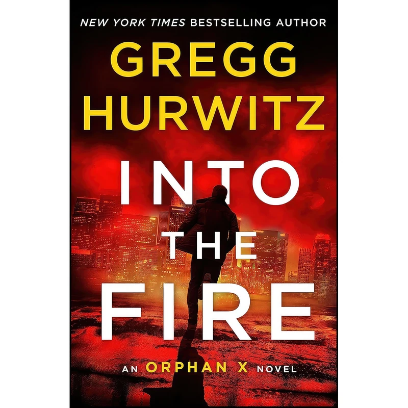کتاب Into the Fire اثر Gregg Hurwitz انتشارات Minotaur Books
