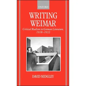 کتاب Writing Weimar اثر David R. Midgley انتشارات Oxford University Press