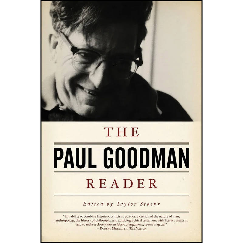 کتاب The Paul Goodman Reader اثر Paul Goodman and Taylor Stoehr انتشارات PM Press