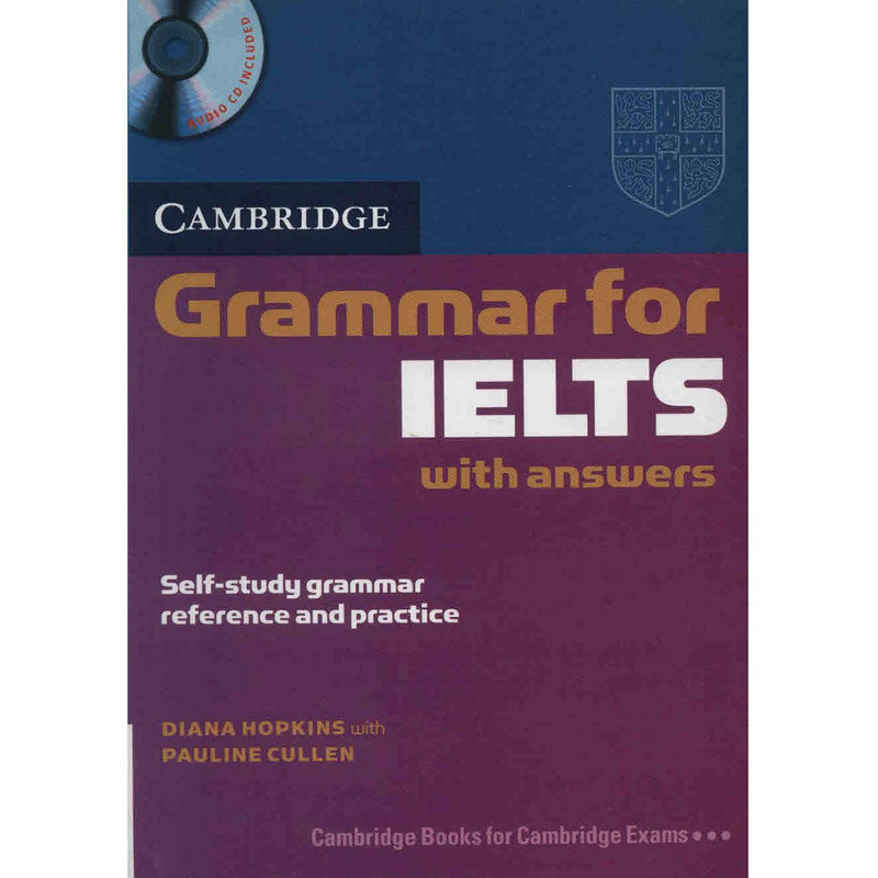 کتاب زبان Cambridge Grammar For IELTS اثر دایانا هاپکینز