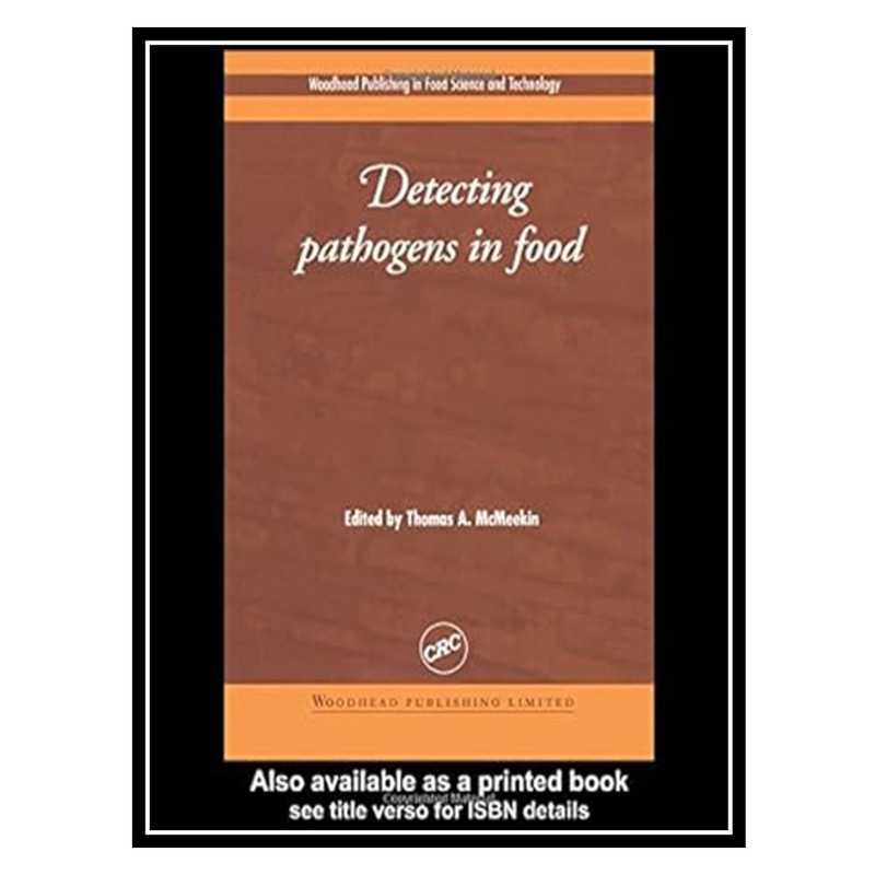 کتاب Detecting Pathogens in Food اثر Thomas A. McMeekin انتشارات مؤلفین طلایی