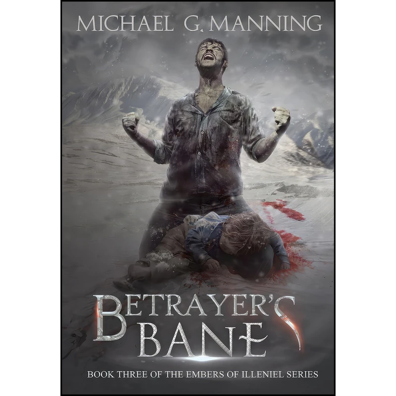 کتاب Betrayers Bane  اثر Michael G. Manning انتشارات Michael G. Manning