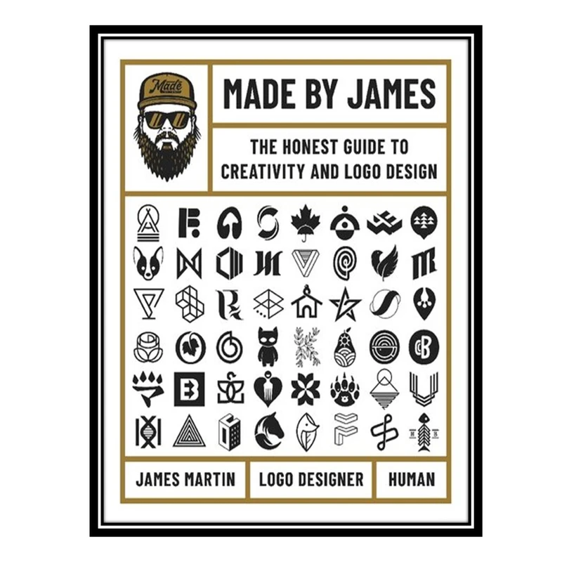 کتاب Made by James: The Honest Guide to Creativity and Logo Design اثر James Martin انتشارات مؤلفین طلایی