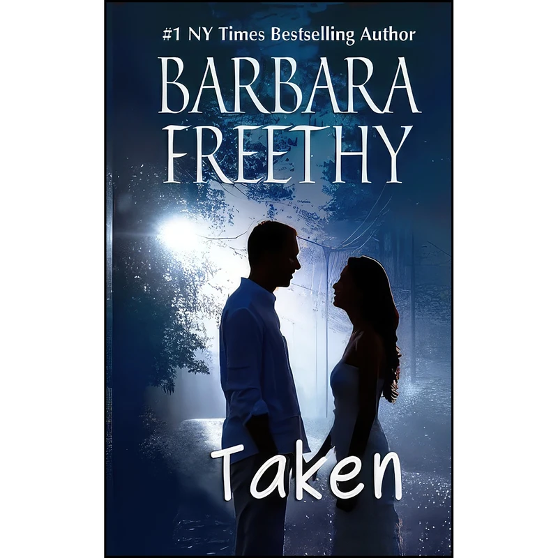 کتاب Taken  اثر Barbara Freethy انتشارات تازه ها