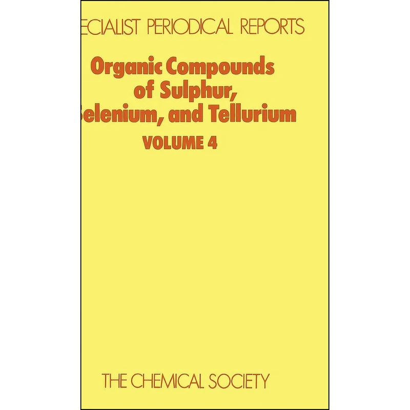 کتاب Organic Compounds of Sulphur, Selenium, and Tellurium اثر D R Hogg انتشارات Royal Society of Chemistry