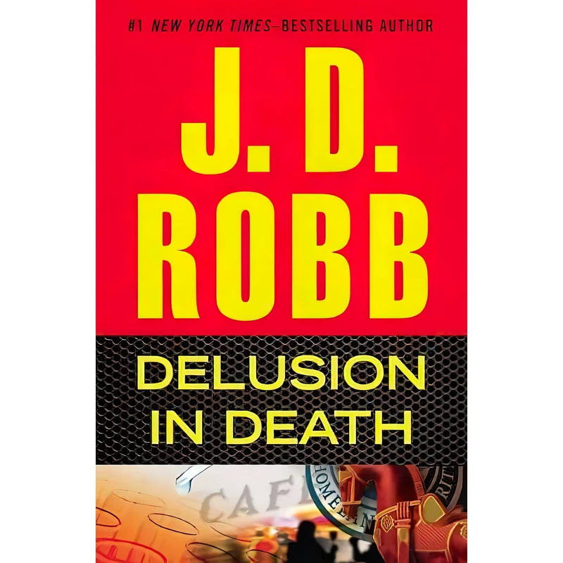 کتاب Delusion in Death اثر J.D. Robb انتشارات G.P. Putnams Sons