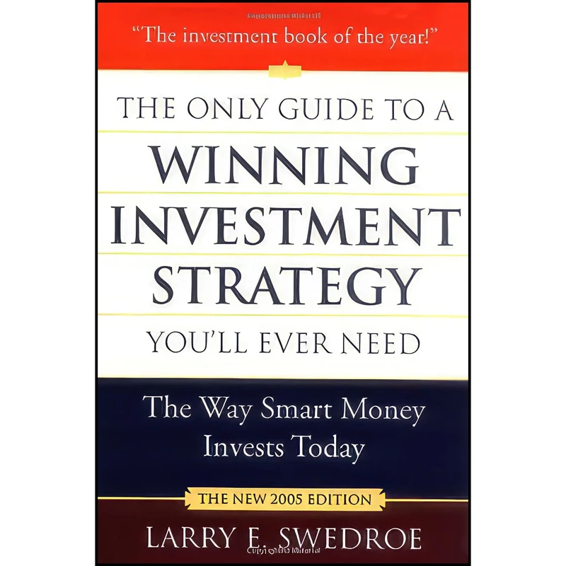کتاب The Only Guide to a Winning Investment Strategy Youll Ever Need اثر Larry E. Swedroe انتشارات St. Martins Press
