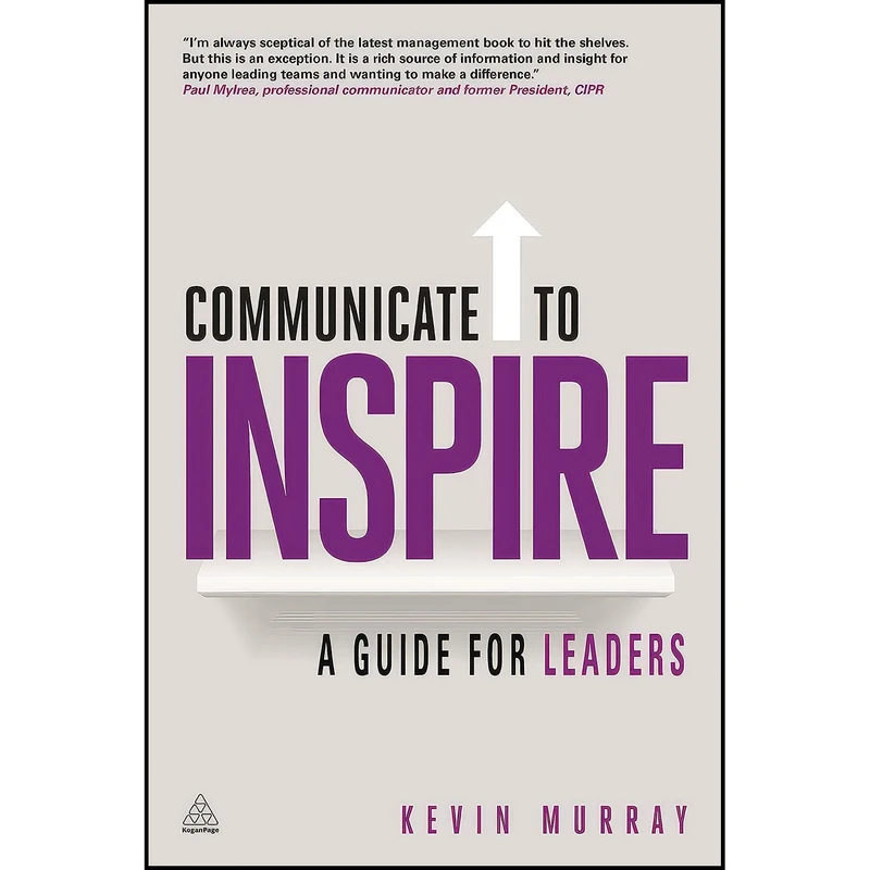 کتاب Communicate to Inspire اثر Kevin Murray انتشارات Kogan Page