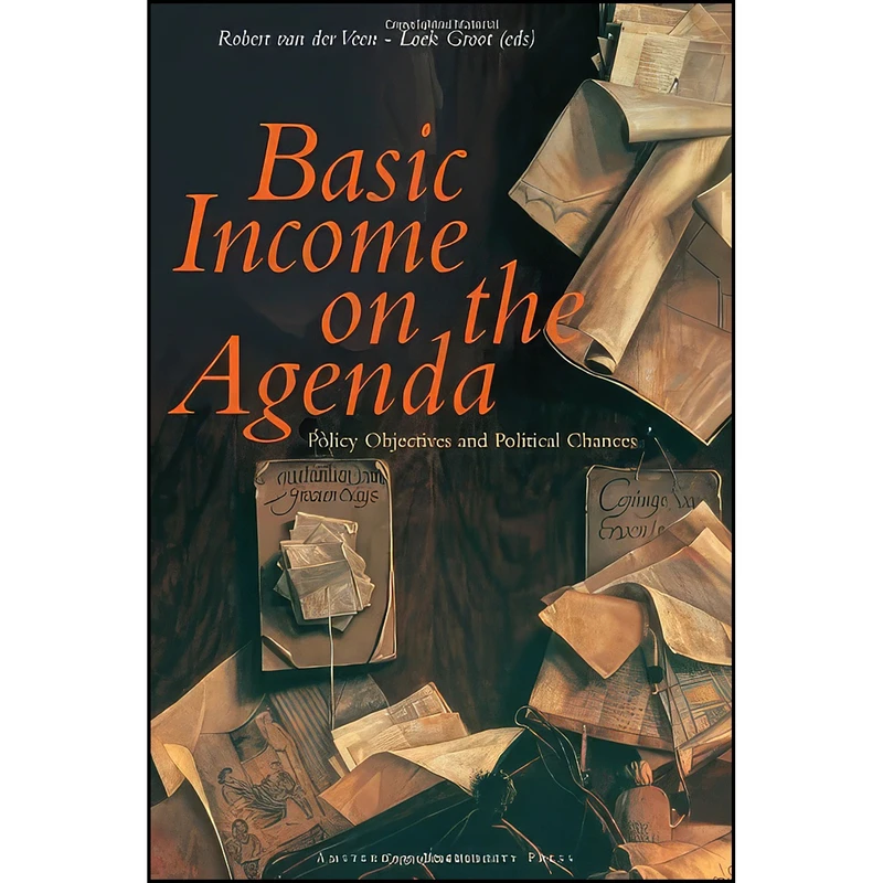 کتاب Basic Income on the Agenda اثر جمعي از نويسندگان انتشارات Amsterdam University Press