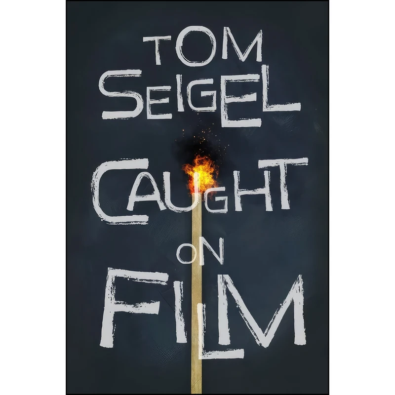 کتاب Caught on Film اثر Tom Seigel انتشارات Woodhall Press