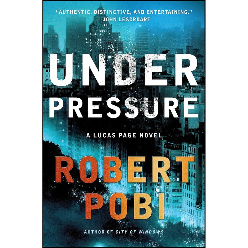 کتاب Under Pressure اثر Robert Pobi انتشارات Minotaur Books