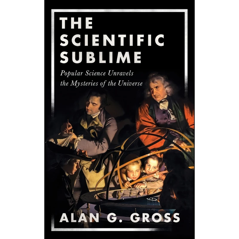 کتاب The Scientific Sublime اثر Alan G. Gross انتشارات Oxford University Press
