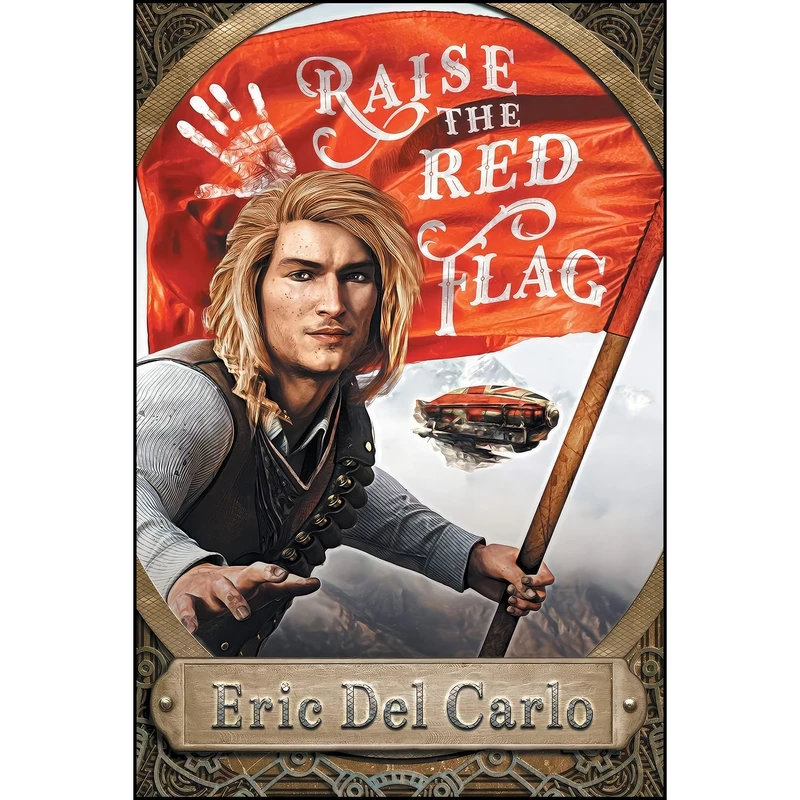کتاب Raise the Red Flag اثر Eric Del Carlo انتشارات DSP Publications LLC
