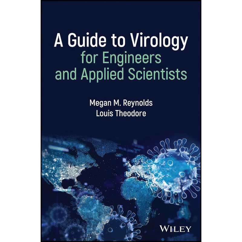 کتاب A Guide to Virology for Engineers and Applied Scientists اثر جمعي از نويسندگان انتشارات Wiley