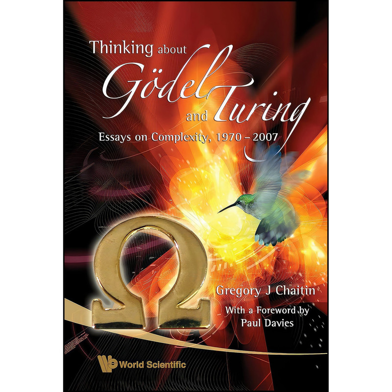 کتاب THINKING ABOUT GÖDEL AND TURING اثر Gregory J. Chaitim انتشارات World Scientific Publishing Company