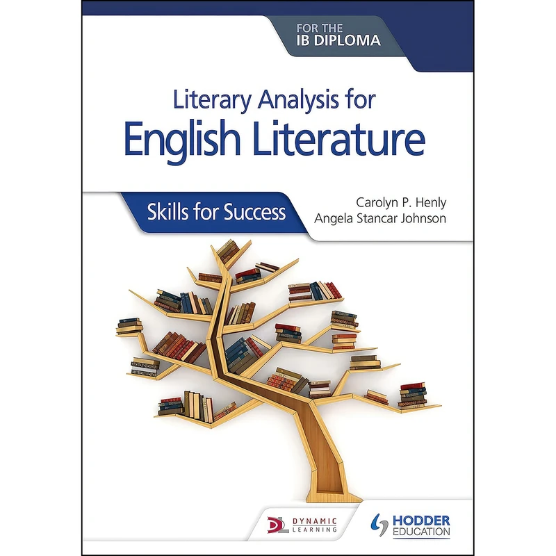 کتاب Literary analysis for English Literature for the IB Diploma اثر جمعي از نويسندگان انتشارات Hodder Education