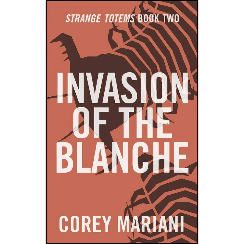 کتاب Invasion of the Blanche اثر Corey Mariani انتشارات تازه ها
