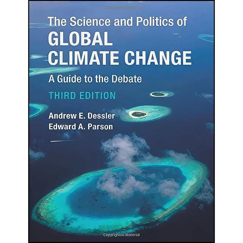 کتاب The Science and Politics of Global Climate Change اثر جمعي از نويسندگان انتشارات Cambridge University Press