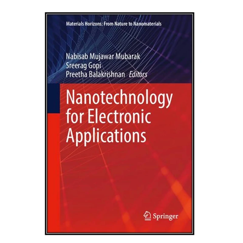  کتاب Nanotechnology for Electronic Applications اثر  جمعي از نويسندگان انتشارات مؤلفين طلايي